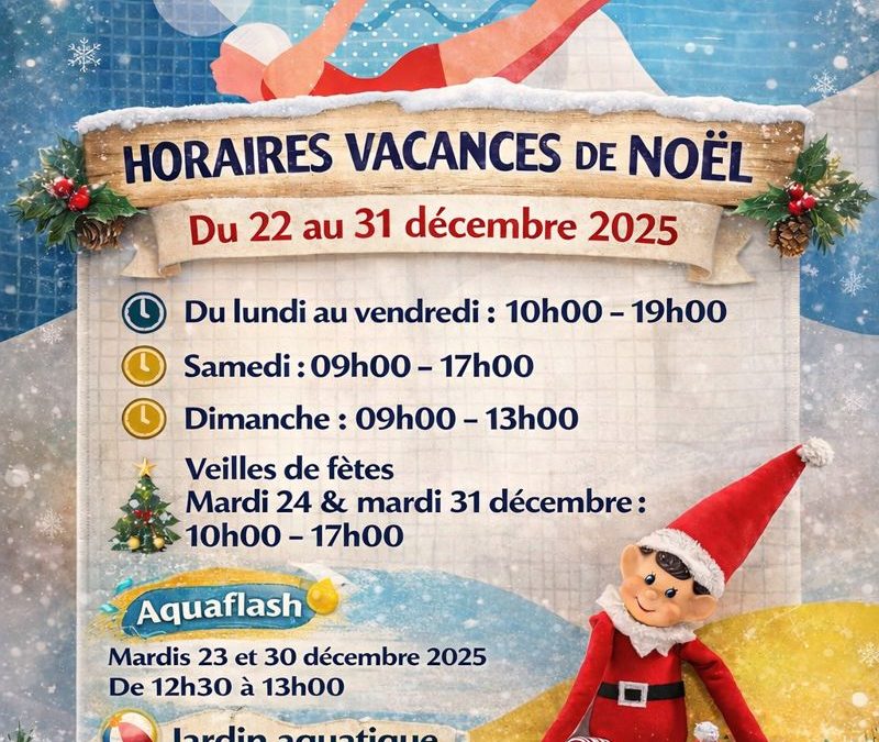 Les horaires des vacances de Noël d’Aquabalt